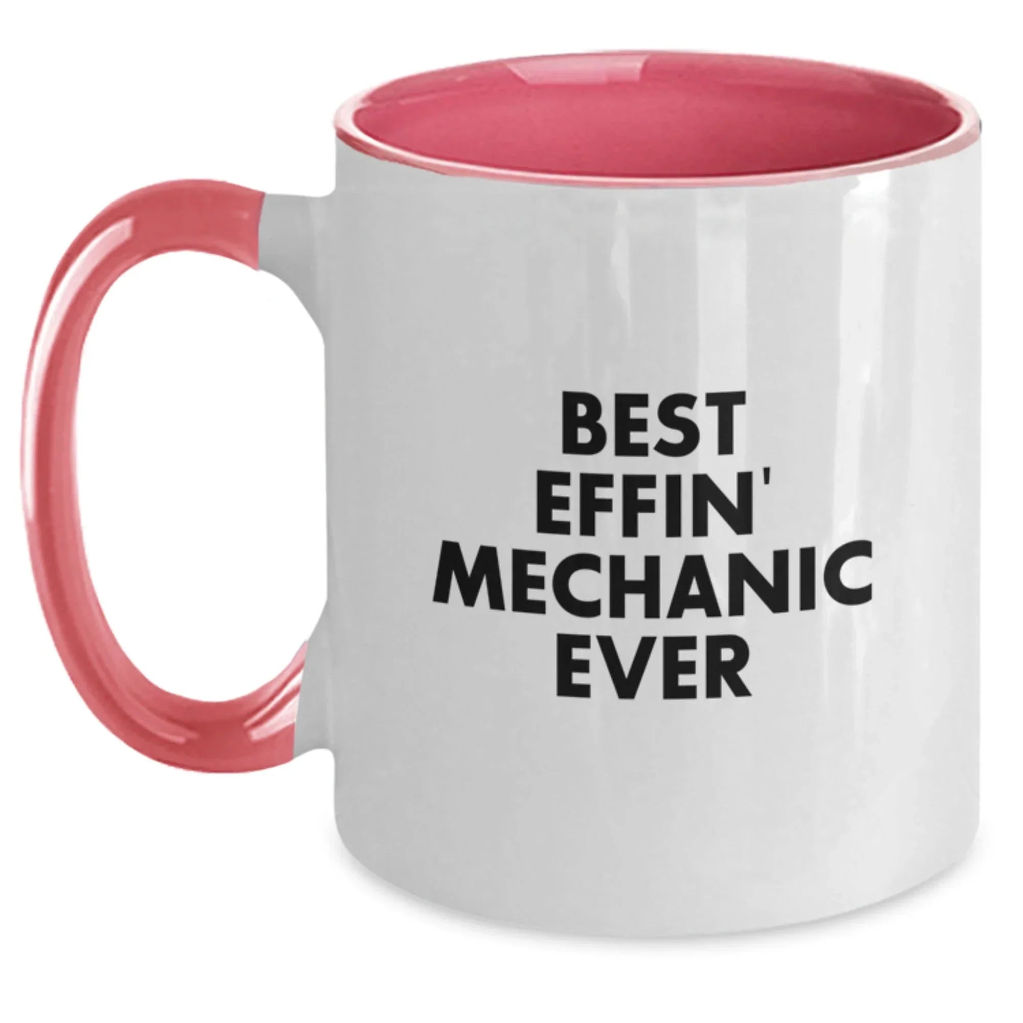 Funny Mechanic Gifts from Men to Friends, Unique Two Tone Coffee Mug for Mechanic, 'Best Effin' Mechanic Ever' Quote