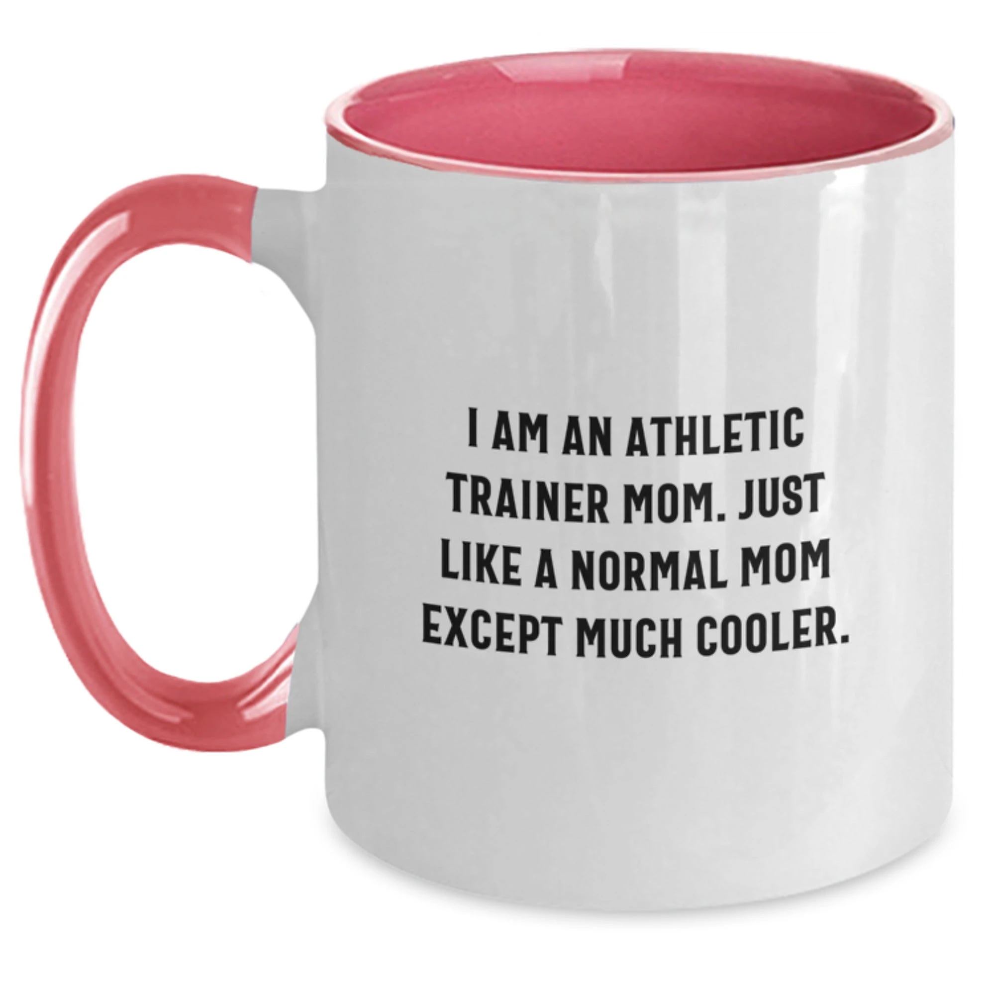 Funny Athletic Trainer Gifts for Mom, Unique Two Tone Coffee Mug for Christmas, 'I Am An Athletic Trainer Mom' Quote Mug