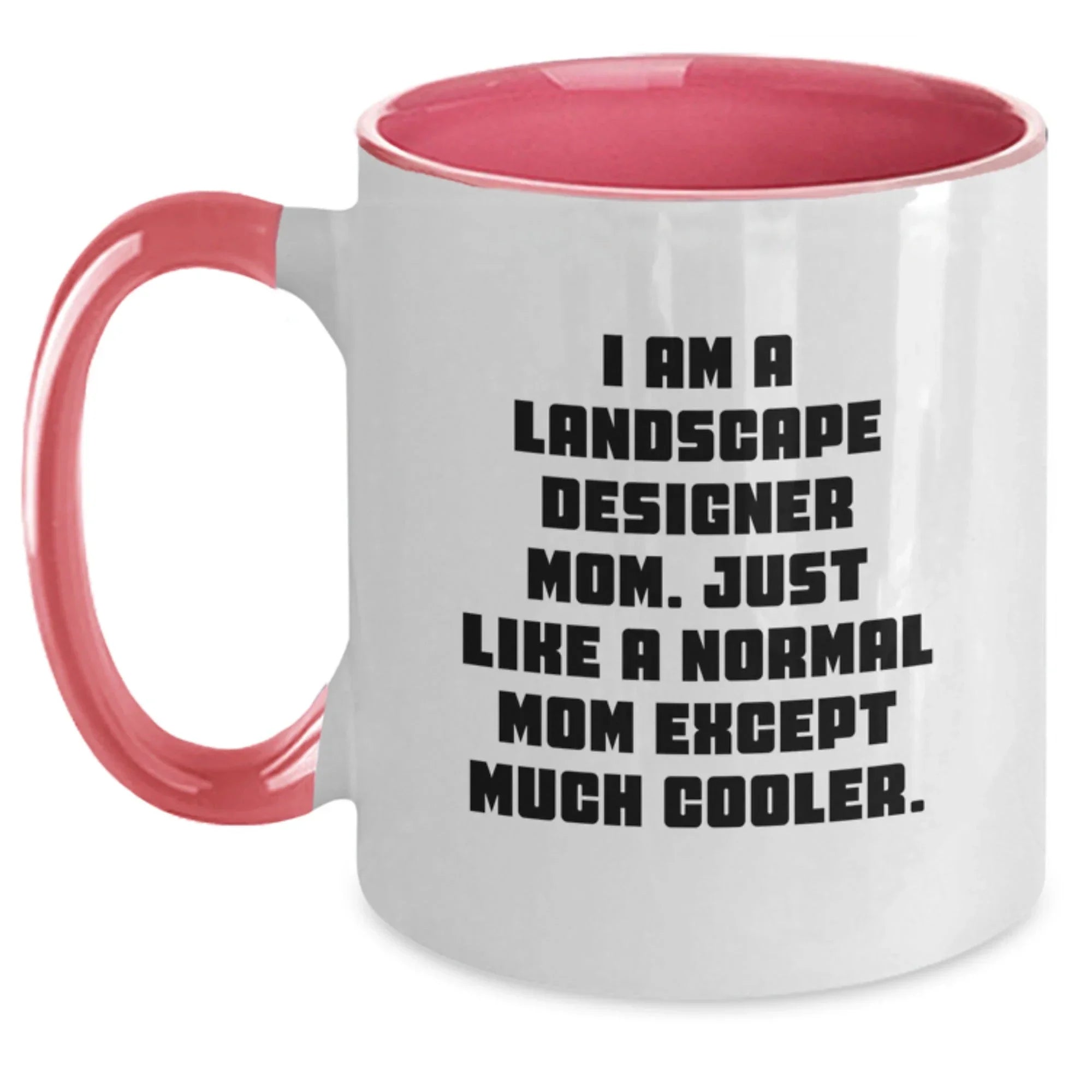 Funny Landscape Designer Mom Gifts, Two Tone Coffee Mugs for Birthday, Gifts from Mom to Landscape Designer Mom, Unique Birthday Unique Gifts for Landscape Designer