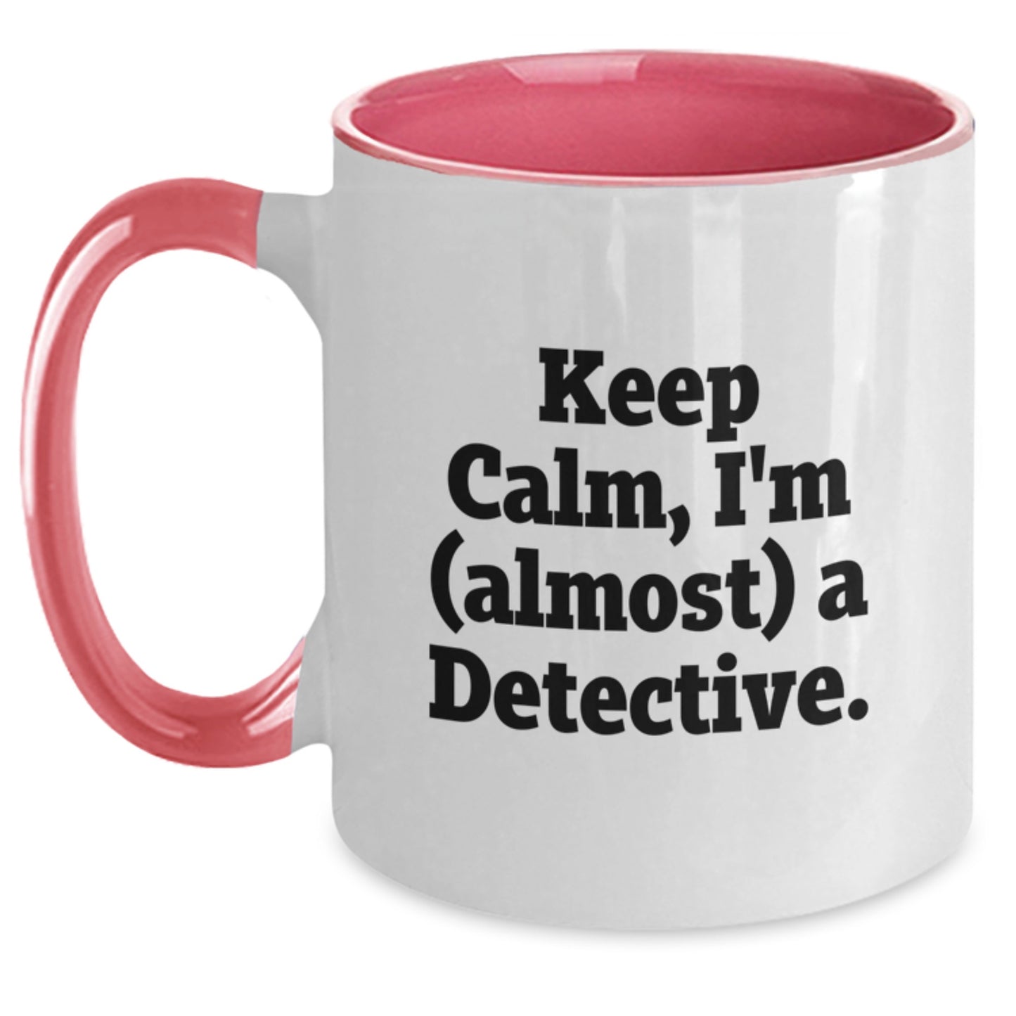 Detective Mugs Funny Quote Gifts from Men, Women, Friends, Coworkers, Family - Detective Coffee Mug Christmas Unique Presents for Detective, Men, Women, Friends, Coworkers, Family - Main