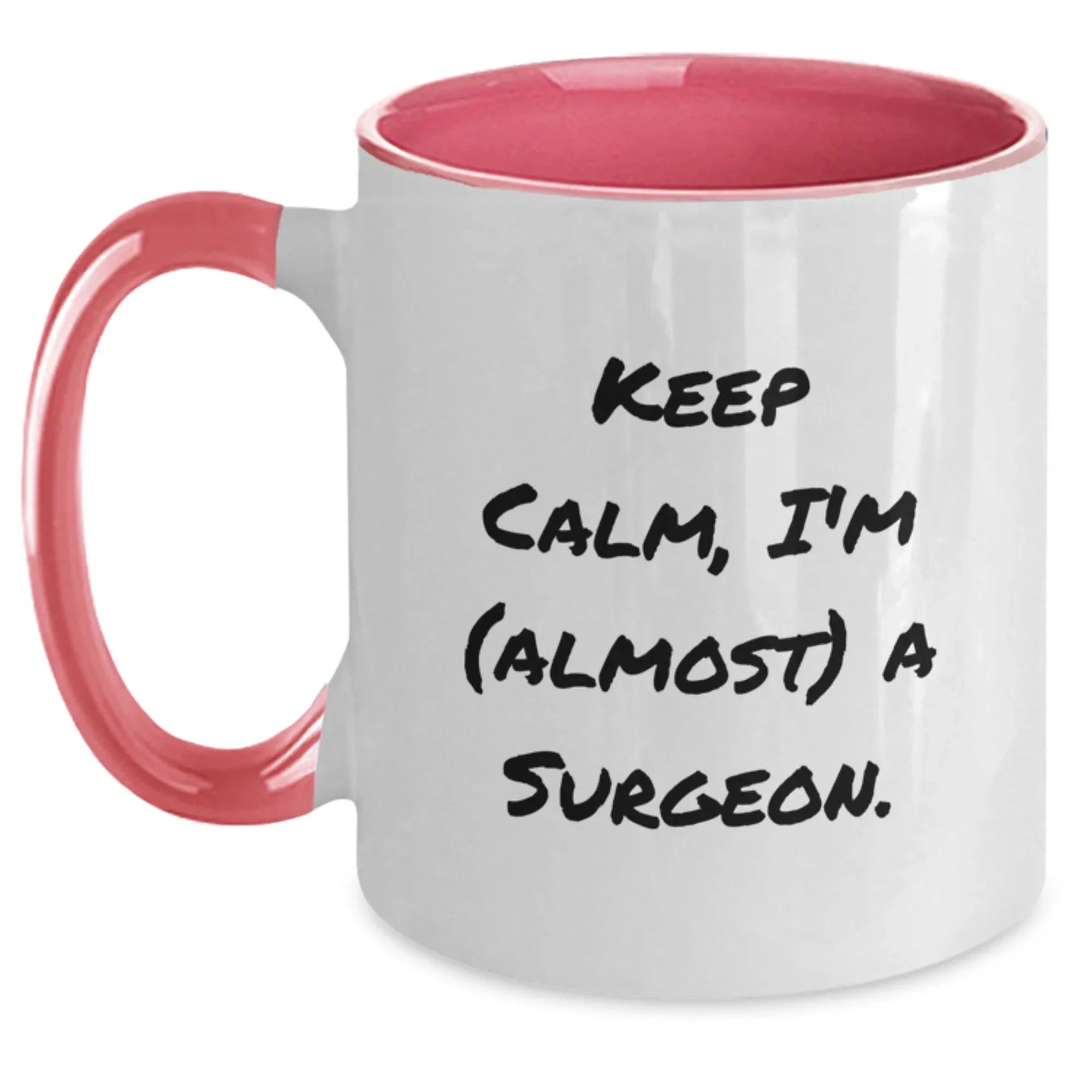 Funny Surgeon Two Tone Coffee Mug, Keep Calm I'm (almost) A Surgeon, Gifts for Surgeon, Birthday Unique Gifts from Friends