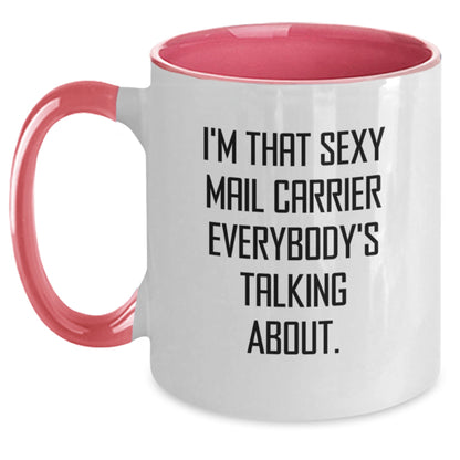 Funny Mail Carrier Gifts from Friends Christmas Unique Mugs, I'm That Sexy Mail Carrier Everybody's Talking About Two Tone Ceramic Coffee Mugs for Men Women Coworkers - Main