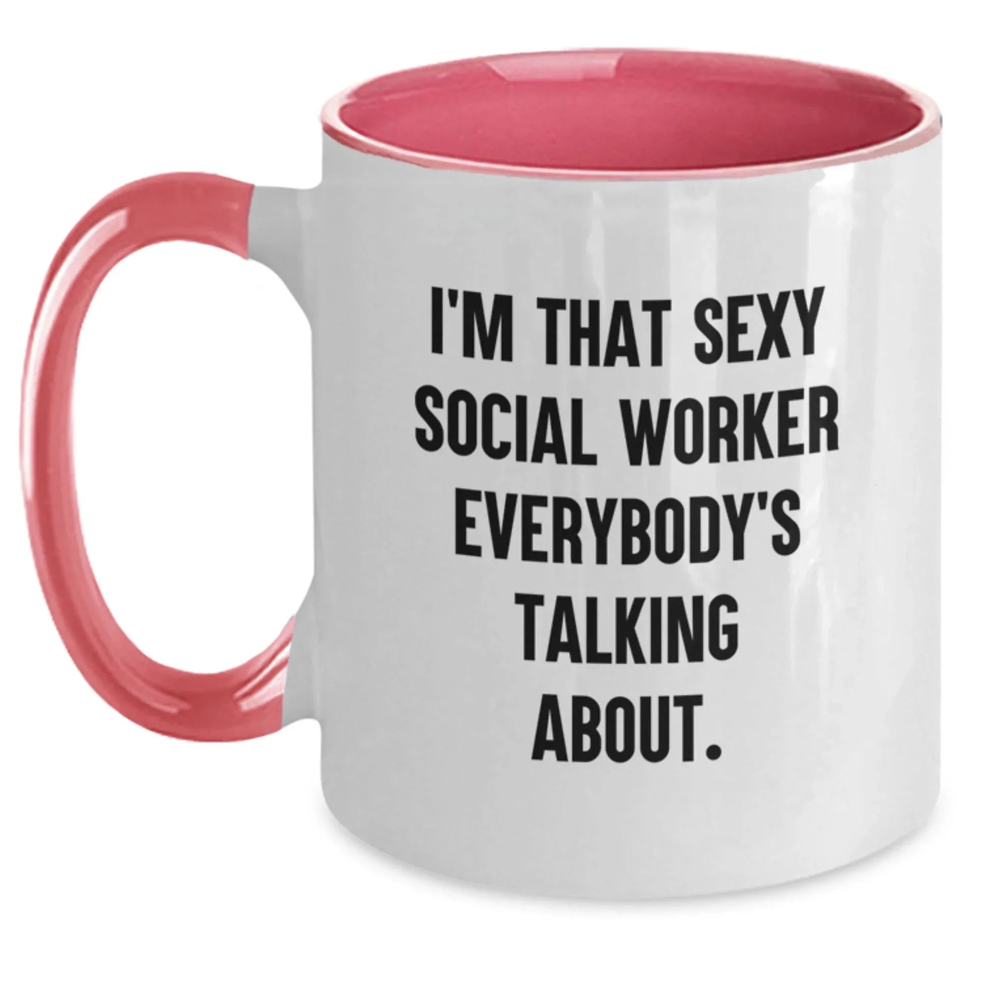 Funny Social Worker Gifts, Two Tone Coffee Mugs for Birthday Celebration, Gifts from Friends and Family, I'm That Sexy Social Worker Everybody's Talking About.