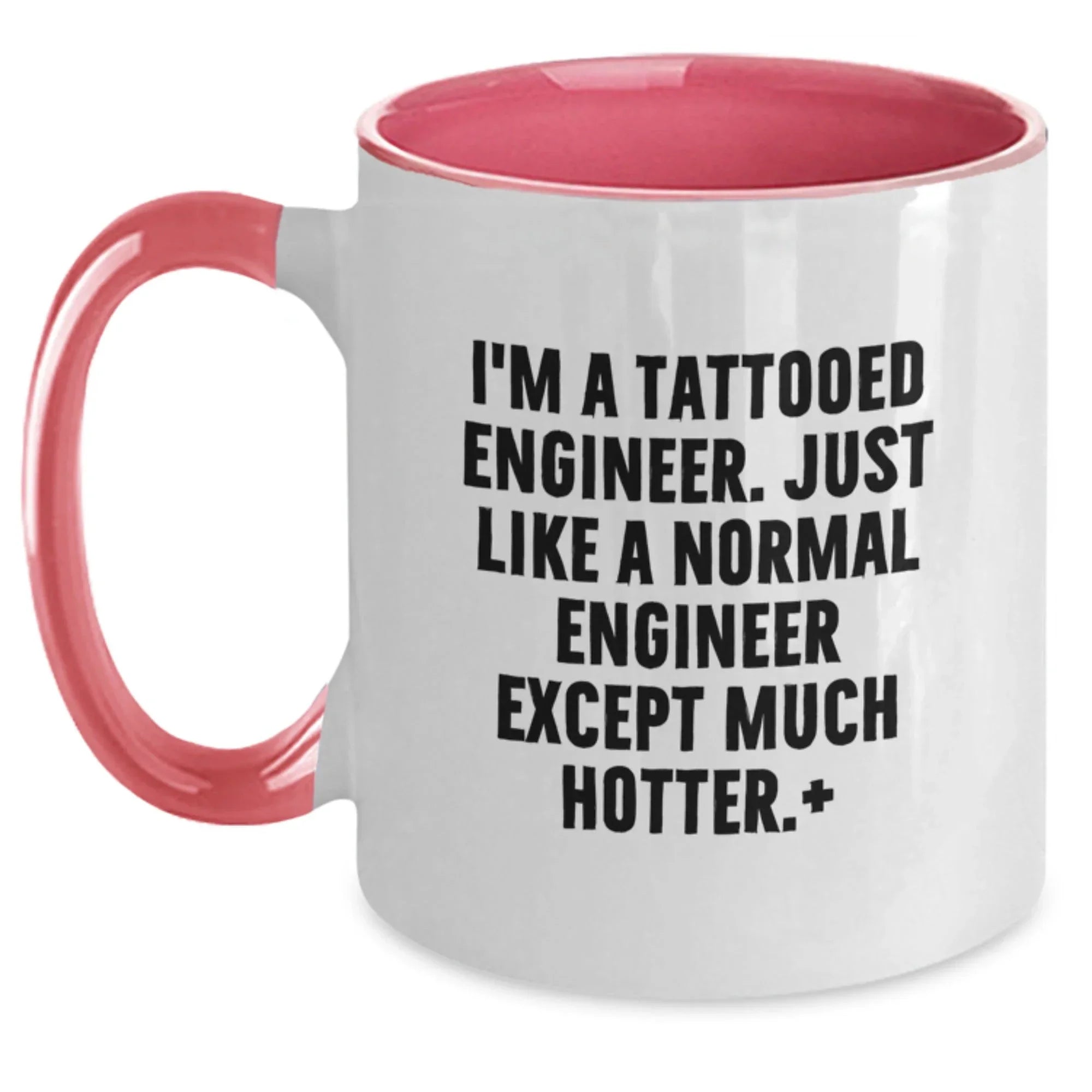Funny Engineer Gifts from Friends - I'm A Tattooed Engineer Two Tone Coffee Mug - Christmas Unique Present for Men