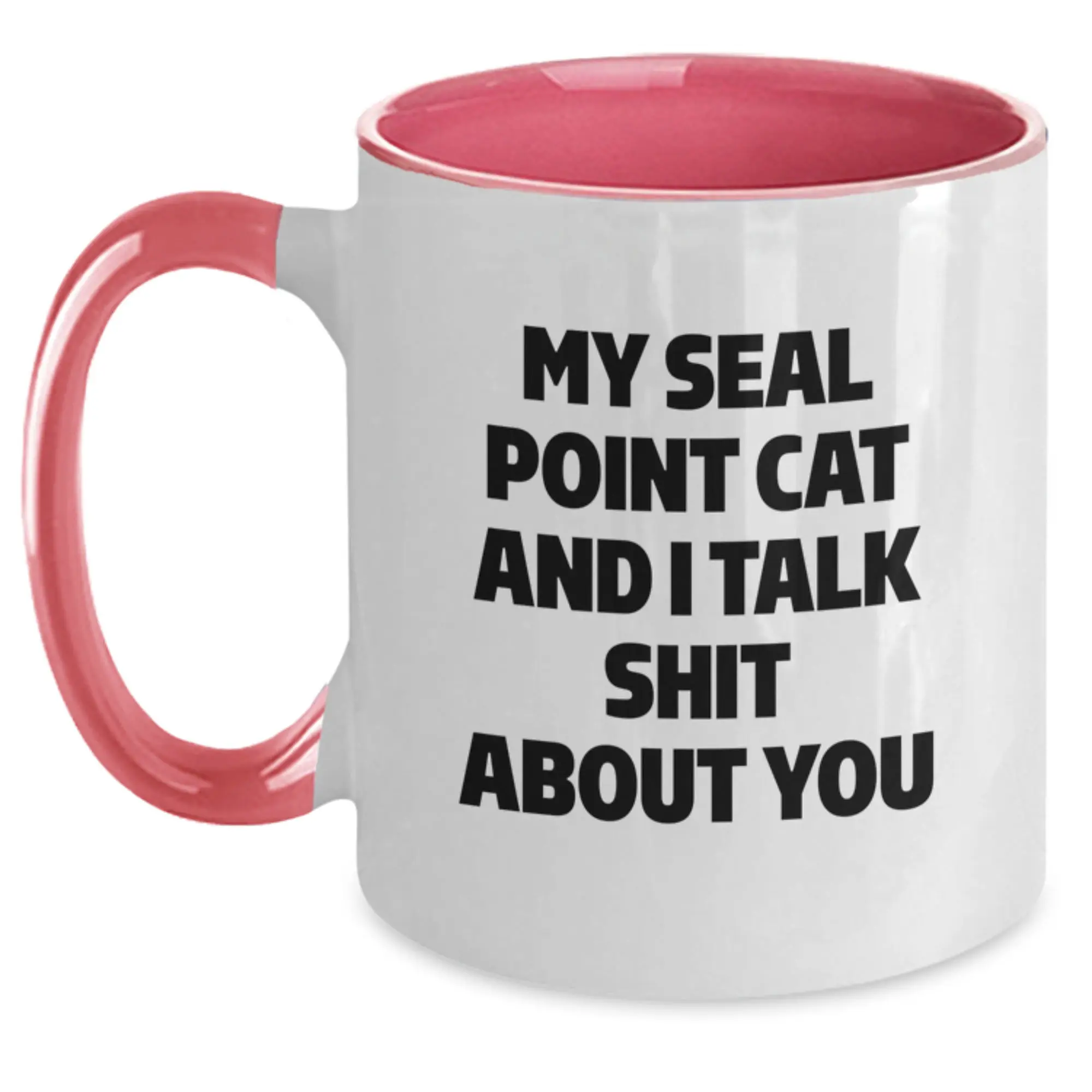 Funny Seal Point Cat Gifts for Graduation, Two Tone Coffee Mug - 'Talk Shit About You' Mugs from Friends, Family, Men, Women - 11oz Ceramic, Microwave and Dishwasher Safe - Main