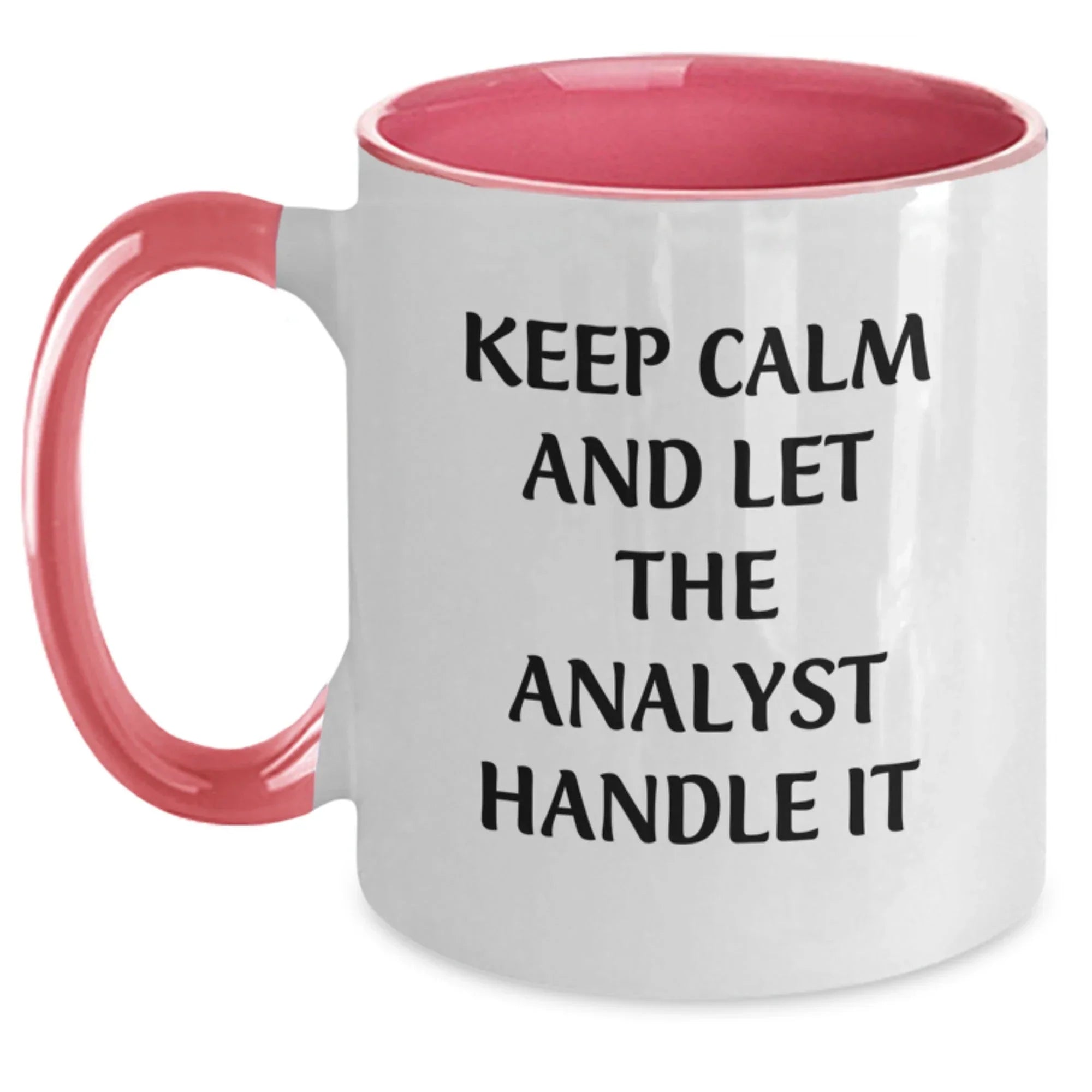 Funny Analyst Gifts from Friends - Keep Calm And Let The Analyst Handle It, Two Tone Coffee Mug for Birthday
