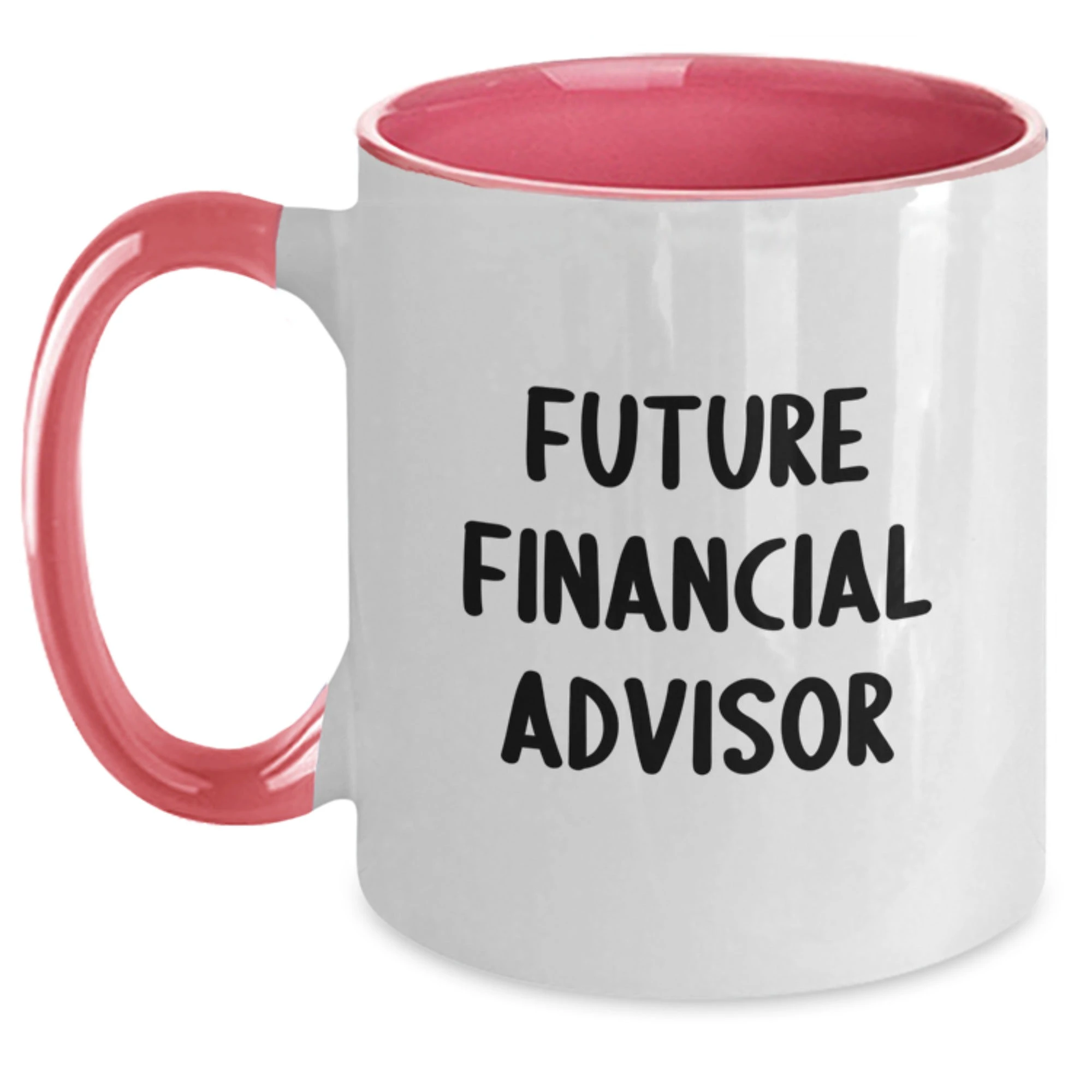 Funny Financial Advisor Gifts from Friends for Men and Women, Two Tone Coffee Mug with Inspirational Quote, Christmas Unique Presents, 11oz Ceramic Mug