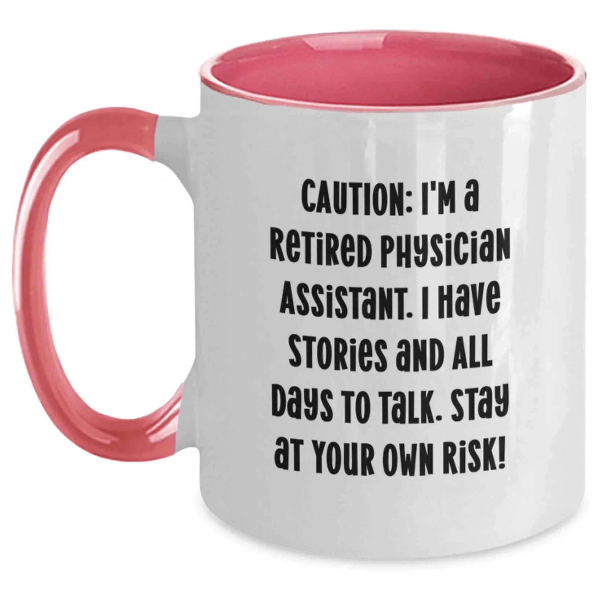 Funny Physician Assistant Gifts from Friends - 'Caution: I'm A Retired Physician Assistant...' Two Tone Coffee Mug, Birthday Unique Gifts for Physician Assistant