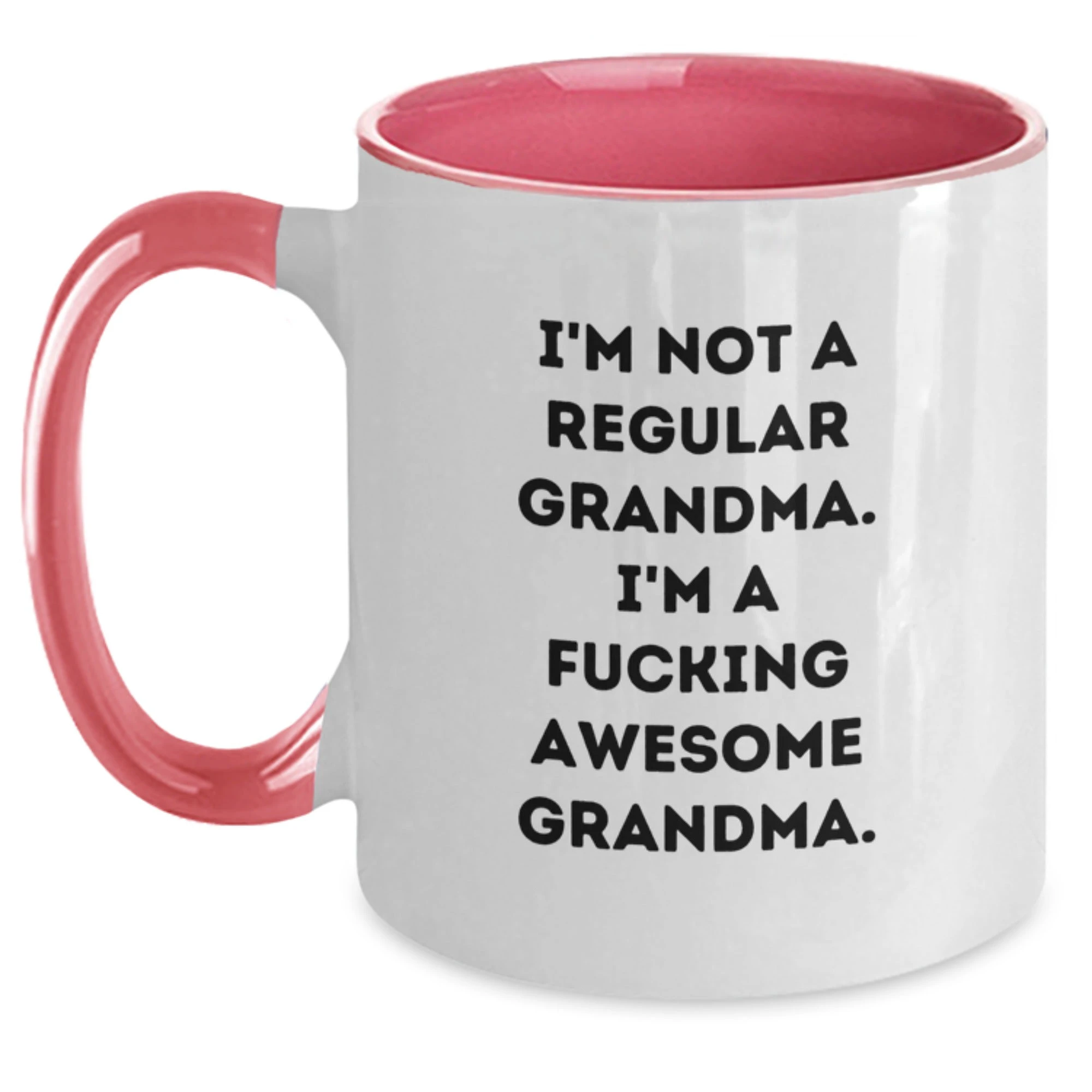 Funny Grandma Gifts from Men for Grandma on Valentine's - Two Tone Coffee Mug with 'I'm Not A Regular Grandma'