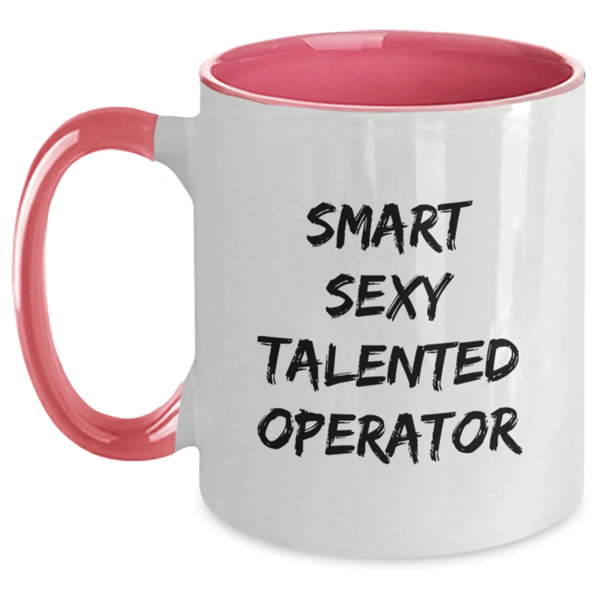 Funny Operator Gifts from Friends, Two Tone Coffee Mug with Smart Sexy Talented Operator Quote, Birthday Unique Gifts for Operator, Men, or Women
