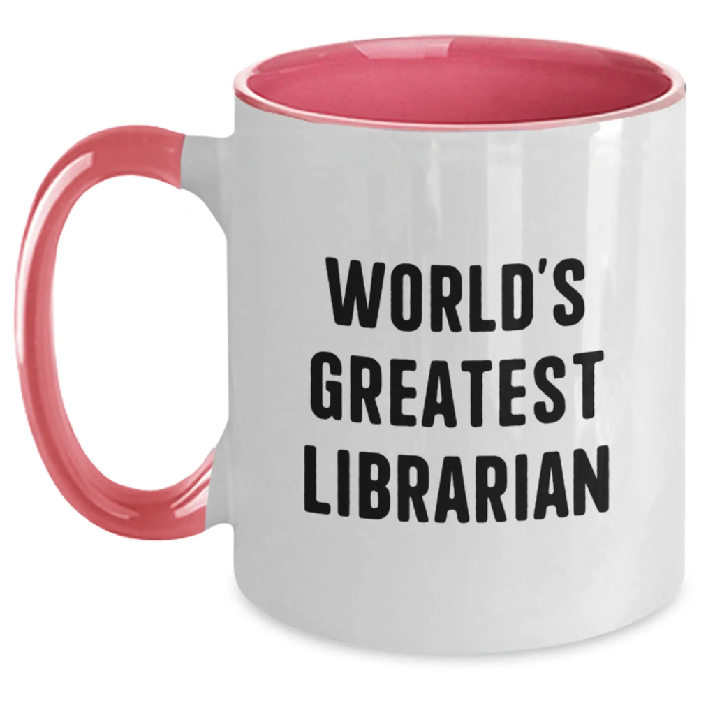 Gifts from Family, Friends, or Coworkers to Librarians on Mother's Day - Two Tone Coffee Mug with 'World's Greatest Librarian' Quote - Main