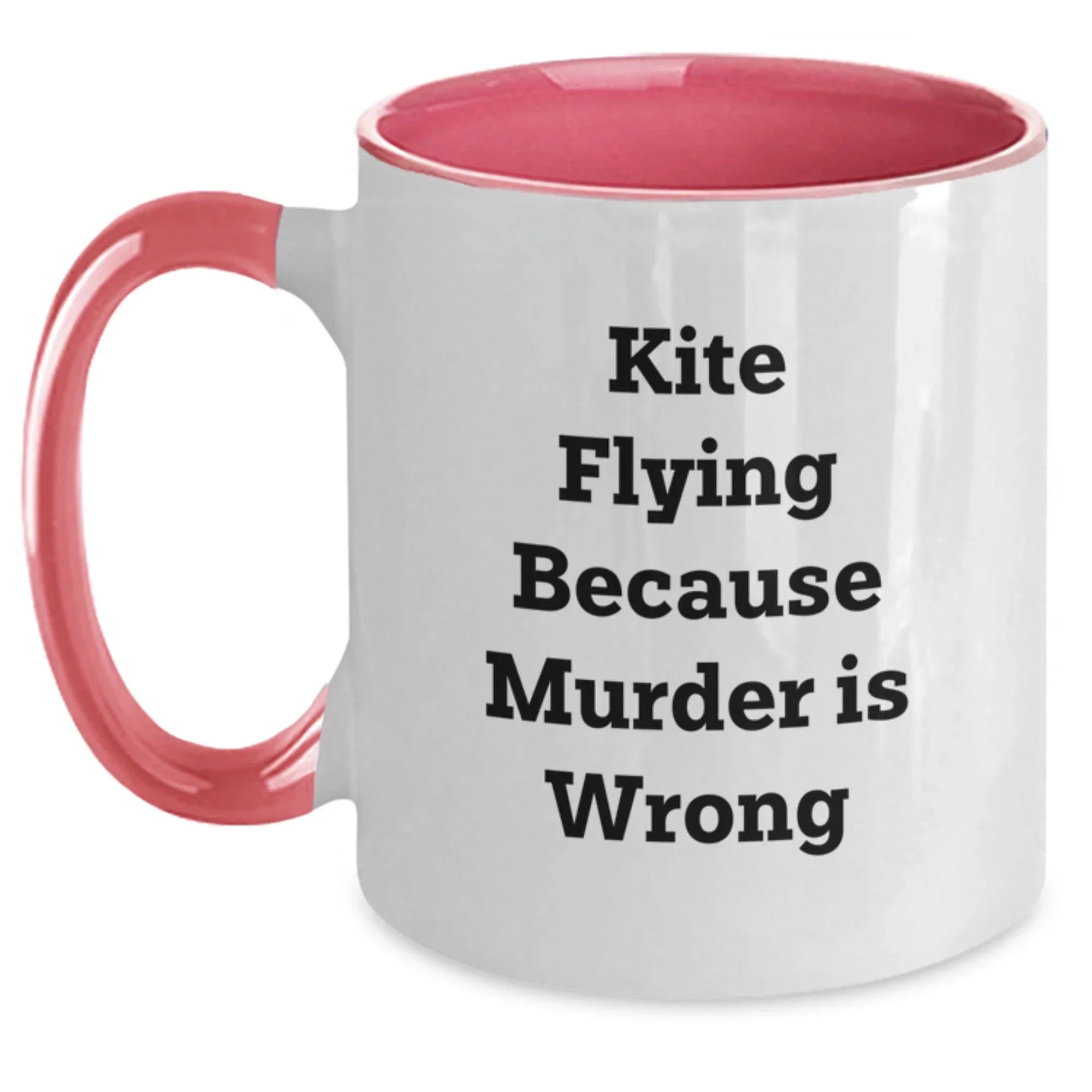 Kite Flying Enthusiasts Gifts from Friends for a Graduation Unique Kite Flying Humor Coffee Mug, Quote 'Kite Flying Because Murder Is Wrong', Two Tone Ceramic Mug