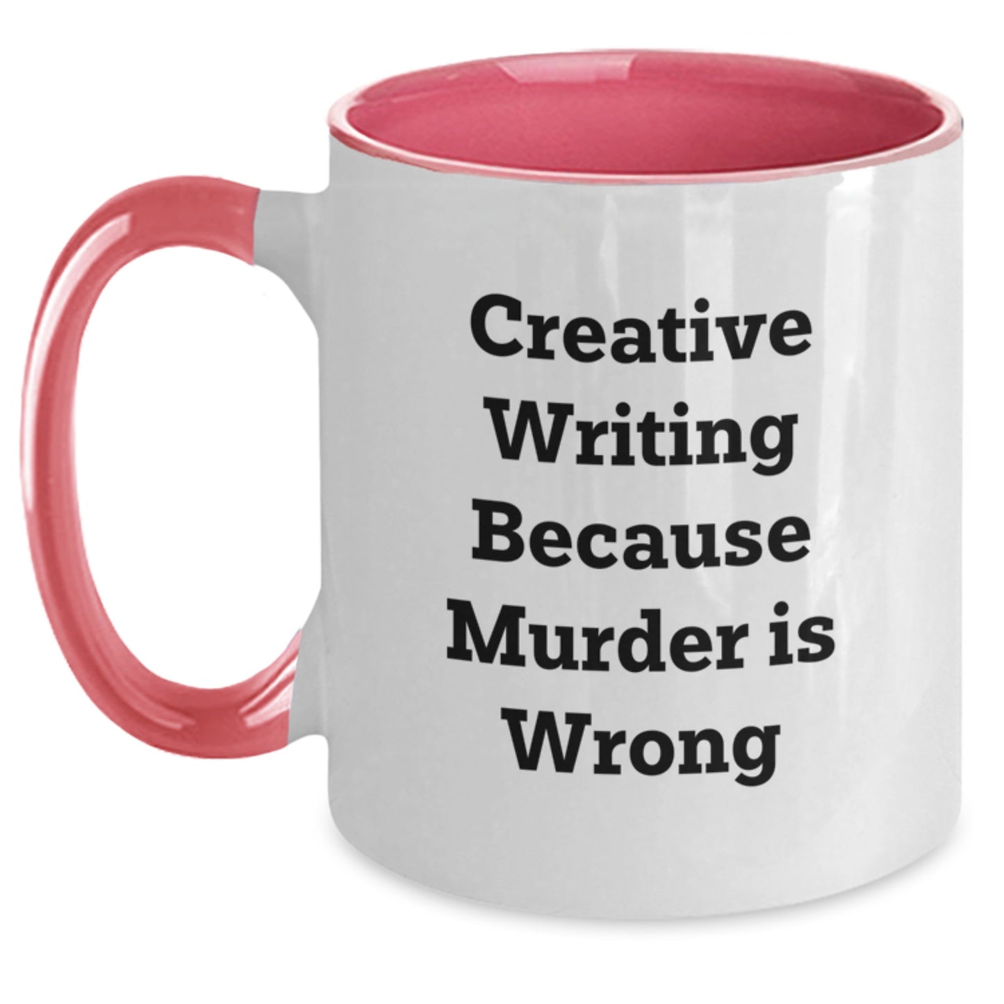 Creative Writing Funny Gift Ideas, Two Tone Coffee Mug for Graduation, Gifts from Friends, Gifts for Creative Writing Enthusiasts and Women, 'Creative Writing Because Murder Is Wrong' - Main