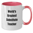 Funny Substitute Teacher Gifts from Friends - World's Greatest Teacher Two Tone Coffee Mug, Birthday Unique Gifts for Substitute Teacher - Additional