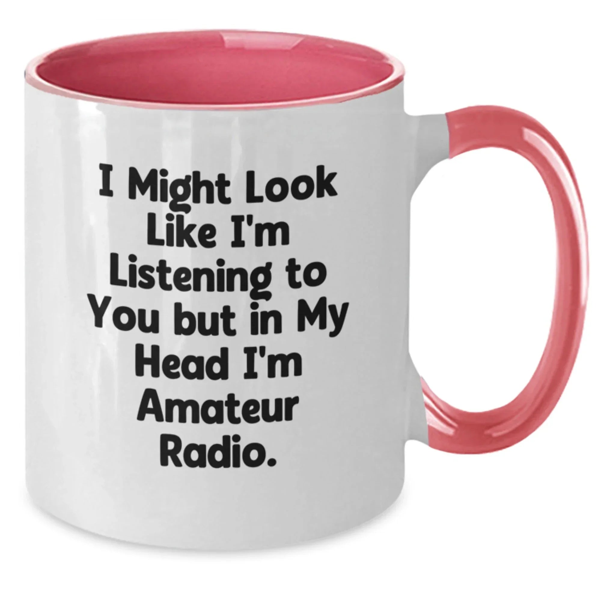 Funny Amateur Radio Humor Gifts from Friends and Family for Men and Women - I Might Look Like I'm Listening To You But In My Head I'm Amateur Radio Lover Two Tone Coffee Mug