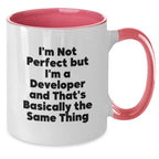 Funny Developer Gifts for Him, Two Tone Coffee Mug, Valentine's Unique Gifts from Friends to Family, 'I'm Not Perfect But I'm A Developer And That's Basically The Same Thing' Quote