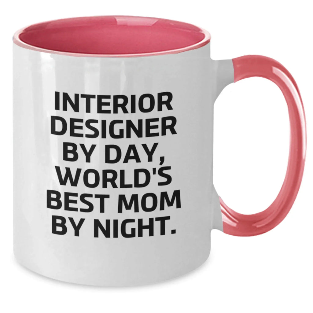 Funny Interior Designer Gifts from Mom, Unique Two Tone Coffee Mug for Interior Designer, Interior Designer By Day, World's Best Mom By Night, Christmas Unique Gifts