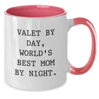 Funny Valet Gifts for Friends, Two Tone Coffee Mug with Quote Valet By Day, World's Best Mom By Night, Gifts from Family to Daughter