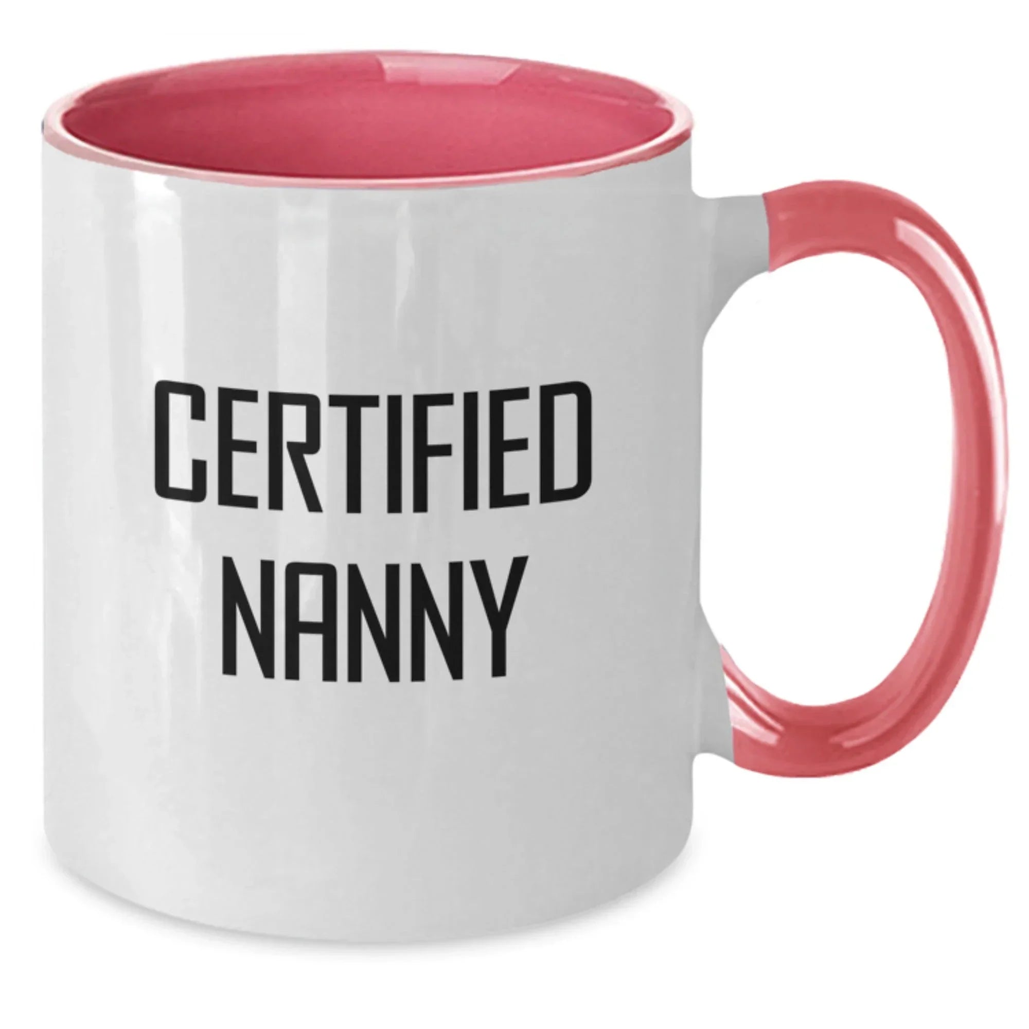 Funny Nanny Gifts from Family for Christmas Unique Gifts - Certified Nanny Two Tone Coffee Mug
