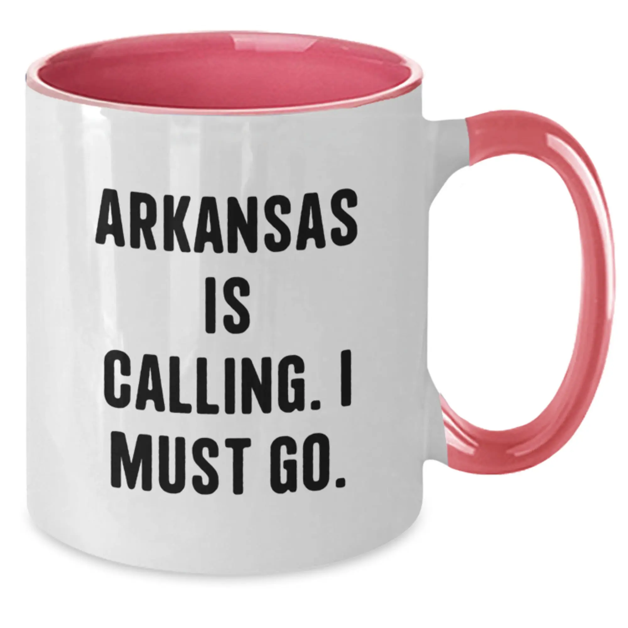 Funny Two Tone Coffee Mug Gifts from Friends to Family in Arkansas - Arkansas Is Calling. I Must Go. Birthday Unique Gifts - Additional