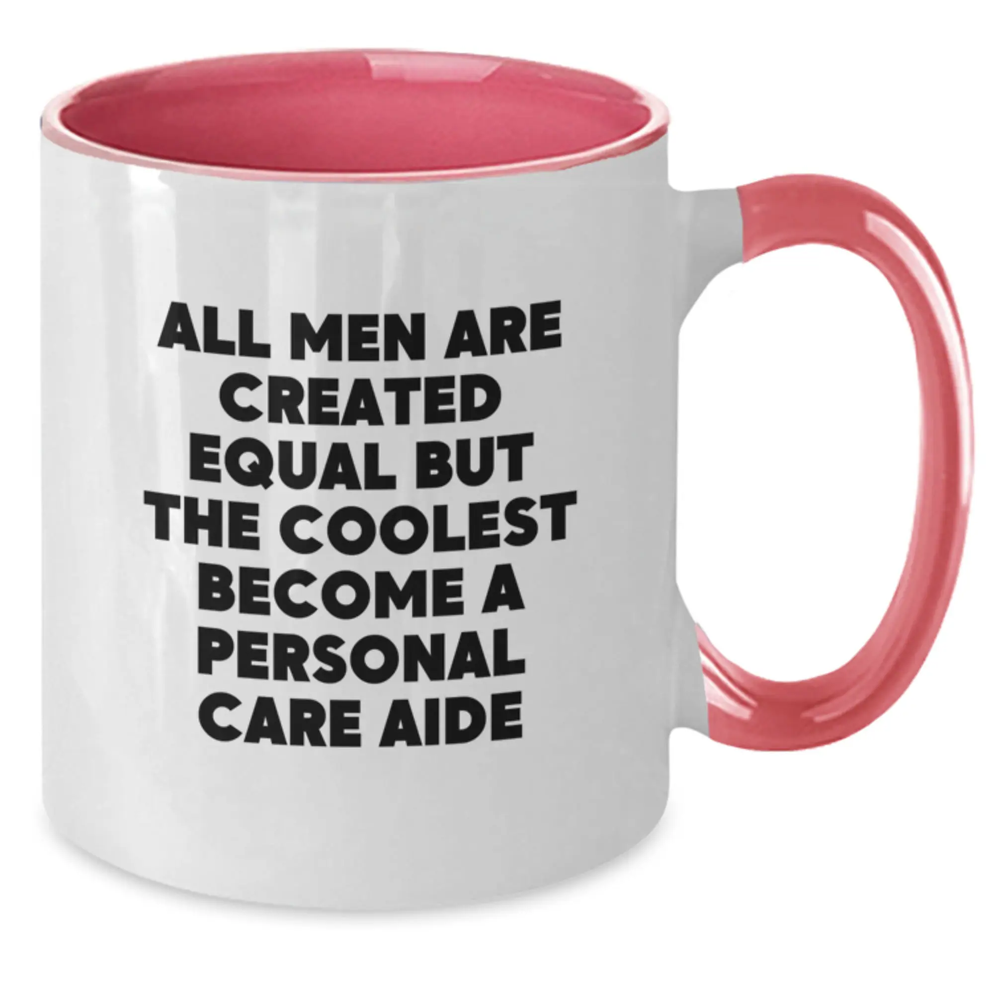 Funny Personal Care Aide Inspired Gifts from Men for Personal Care Aide Graduation Unique Gifts, Two Tone Coffee Mug with Cool Quote - Additional