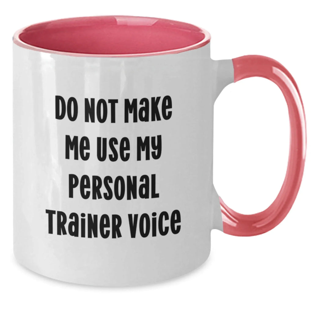 Funny Personal Trainer Gifts from Friends for Men and Women - Unique Two Tone Coffee Mug with 'Do Not Make Me Use My Personal Trainer Voice' Quote, Christmas Unique