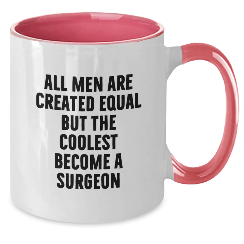 Funny Gifts from Men to Surgeons - Unique Graduation Unique Gifts for the Coolest Surgeons - Two Tone Coffee Mug - Additional