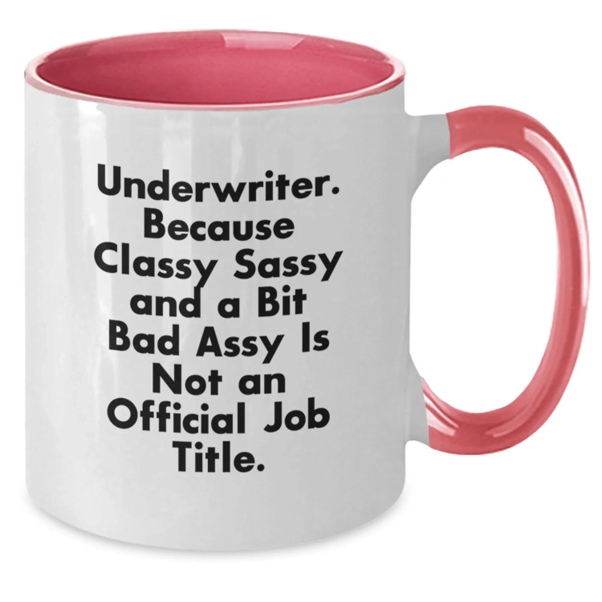 Funny Underwriter Gifts - Two Tone Coffee Mug, Underwriter Quote, Inspirational Mug for Underwriter Friends at Christmas