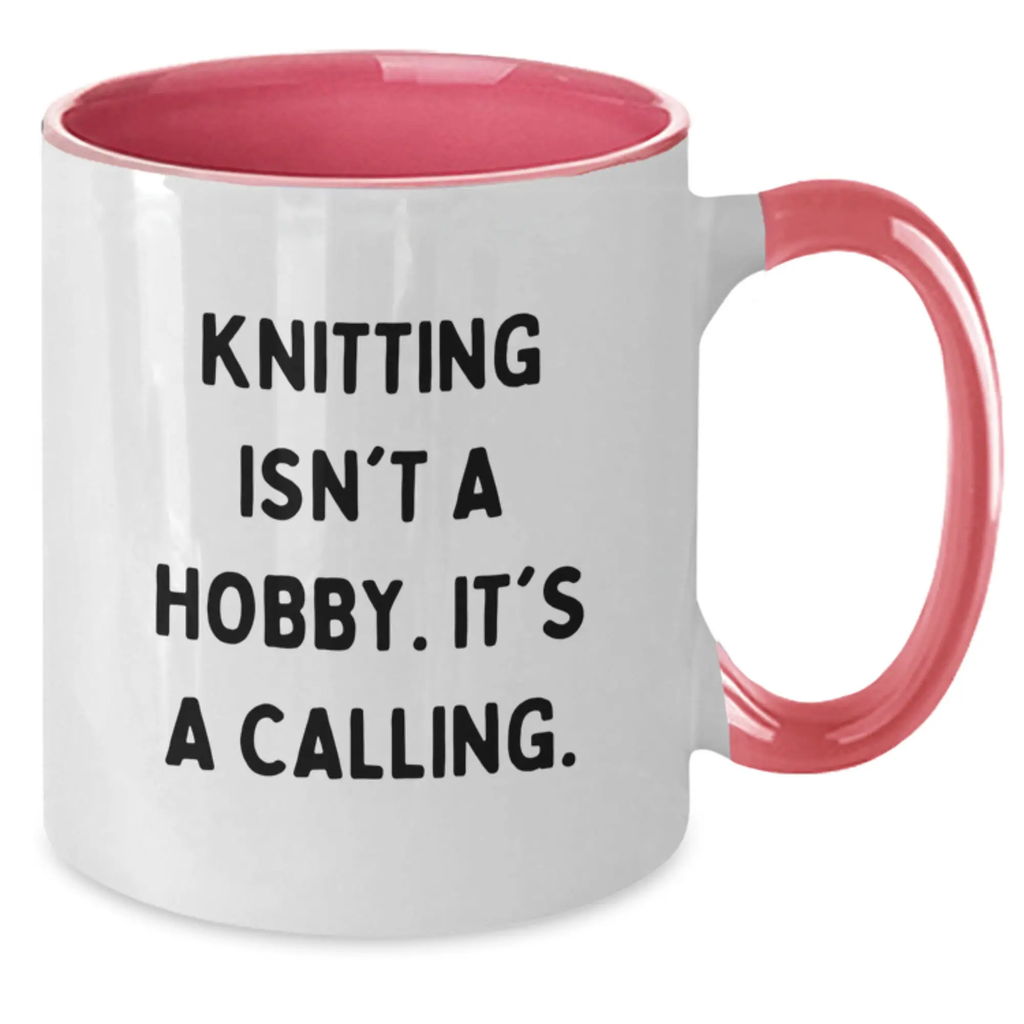 Funny Knitting Gifts for Men Who Say Knitting Isn't A Hobby, It's A Calling - Two Tone Coffee Mug - Additional