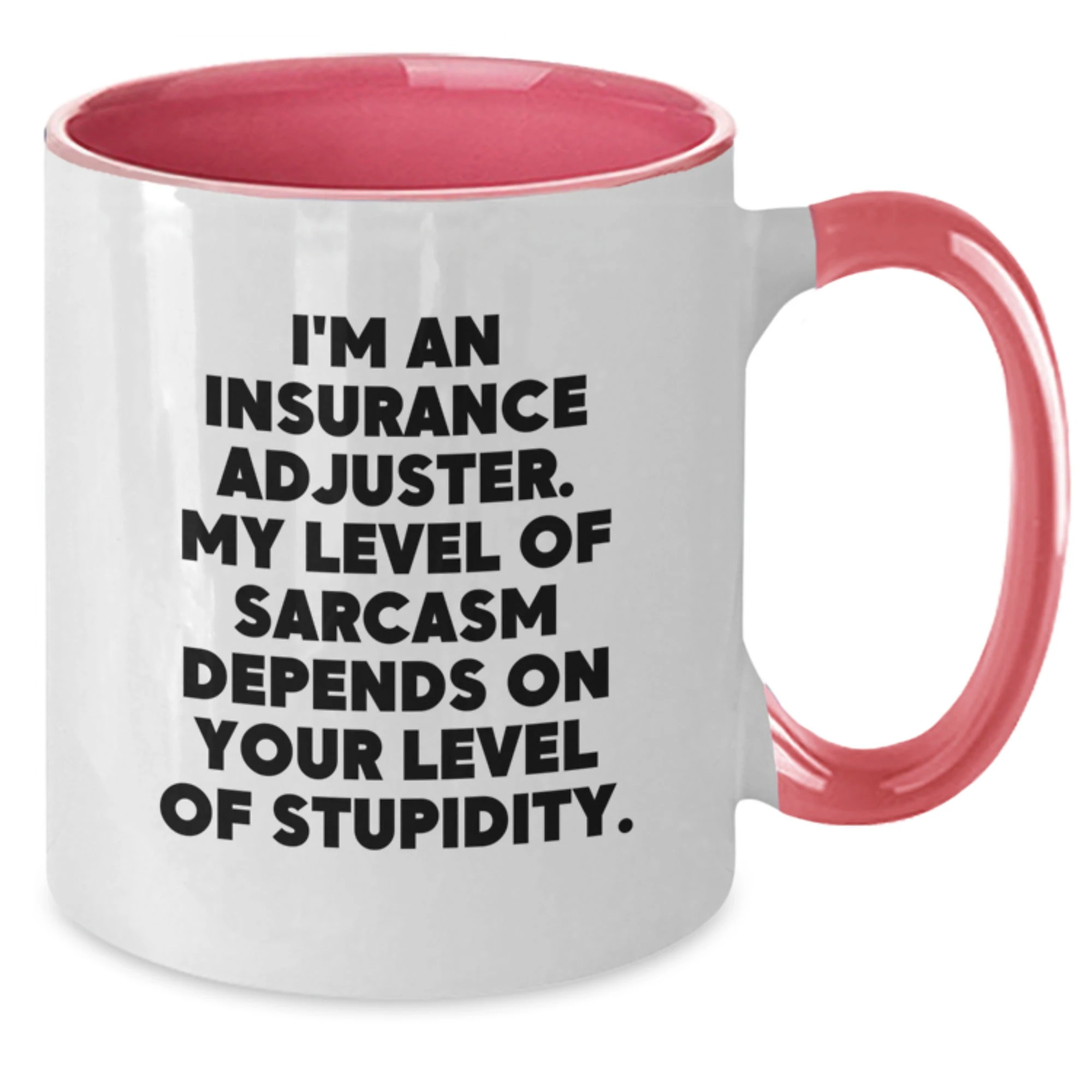 Insurance Adjuster Valentine's Gifts, Funny Quote on Two Tone Coffee Mug, Gifts from Friends to Insurance Adjuster Men - Additional