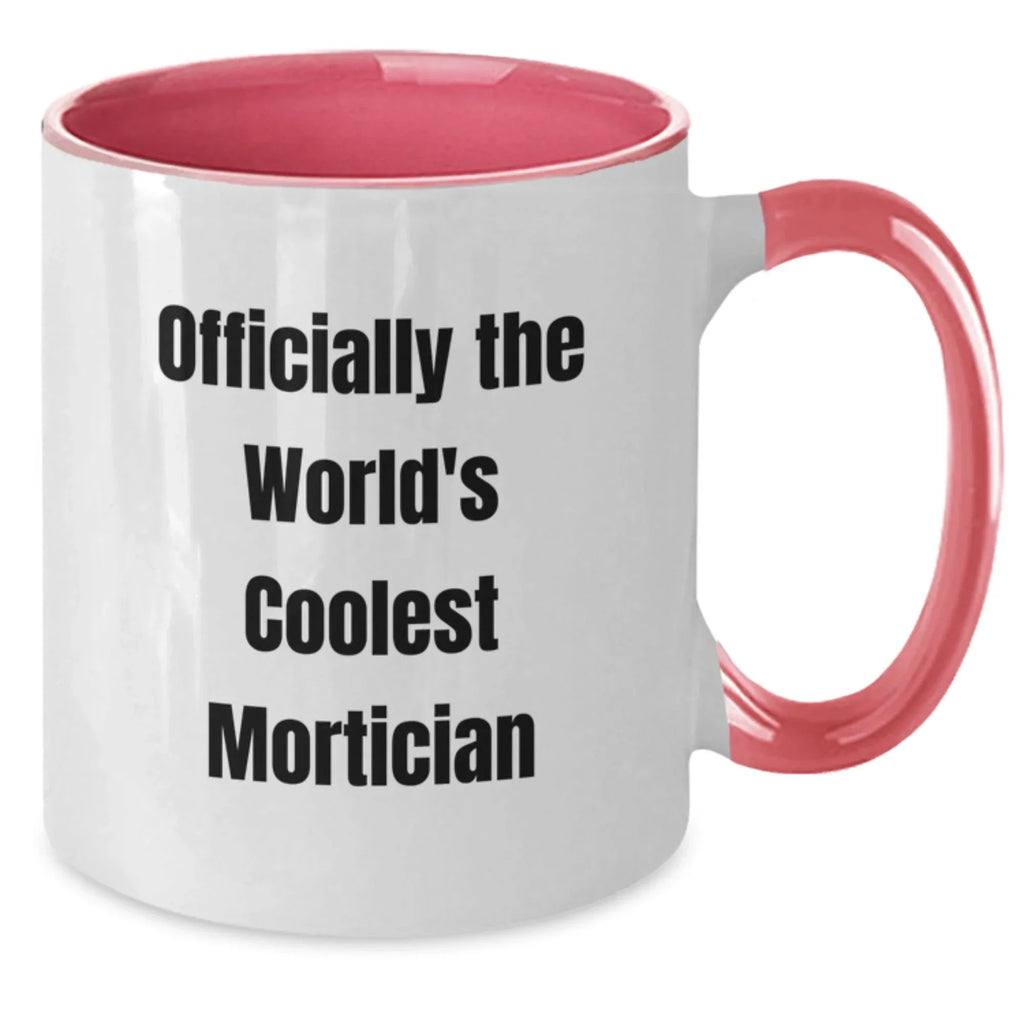 Funny Mortician Gifts for Men from Friends, Officially The World's Coolest Mortician Two Tone Christmas Unique Mug, Unique Mortician Coffee Mug Gifts