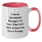 Funny Apartment Manager Christmas Unique Gifts from Friends and Family - Two Tone Coffee Mug with I'm Never Wrong