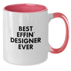 Funny Designer Gifts for Best Effin' Designer Ever Two Tone Coffee Mugs from Friends and Family for Graduation