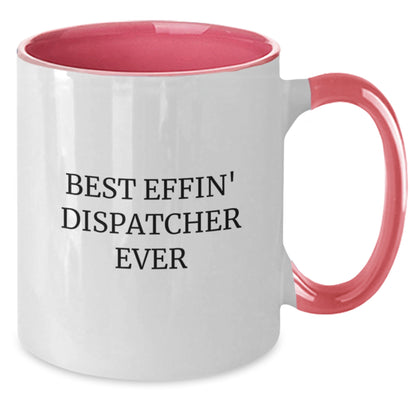 Funny Dispatcher Gifts, Best Effin' Dispatcher Ever Quote Two Tone Coffee Mug for Graduation, Gifts from Friends, Coworkers, Family - Additional