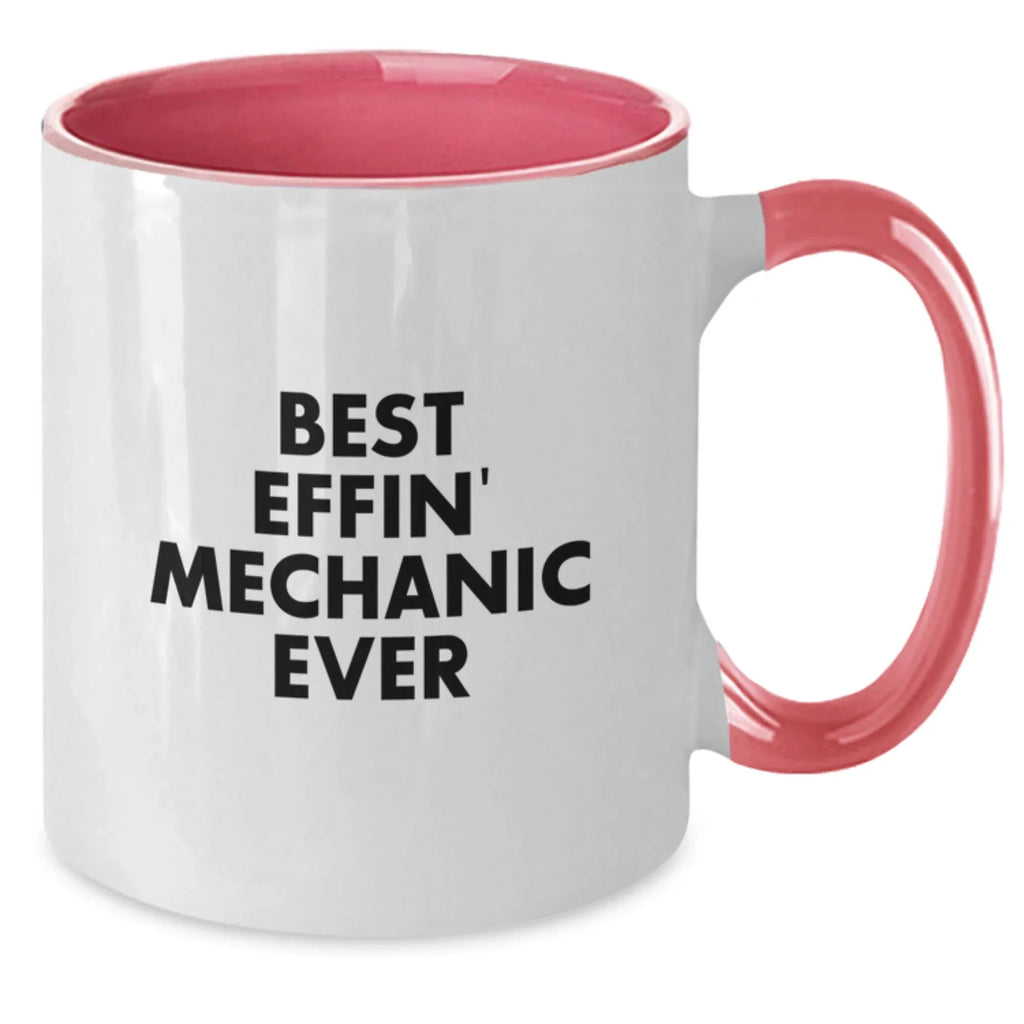 Funny Mechanic Gifts from Men to Friends, Unique Two Tone Coffee Mug for Mechanic, 'Best Effin' Mechanic Ever' Quote