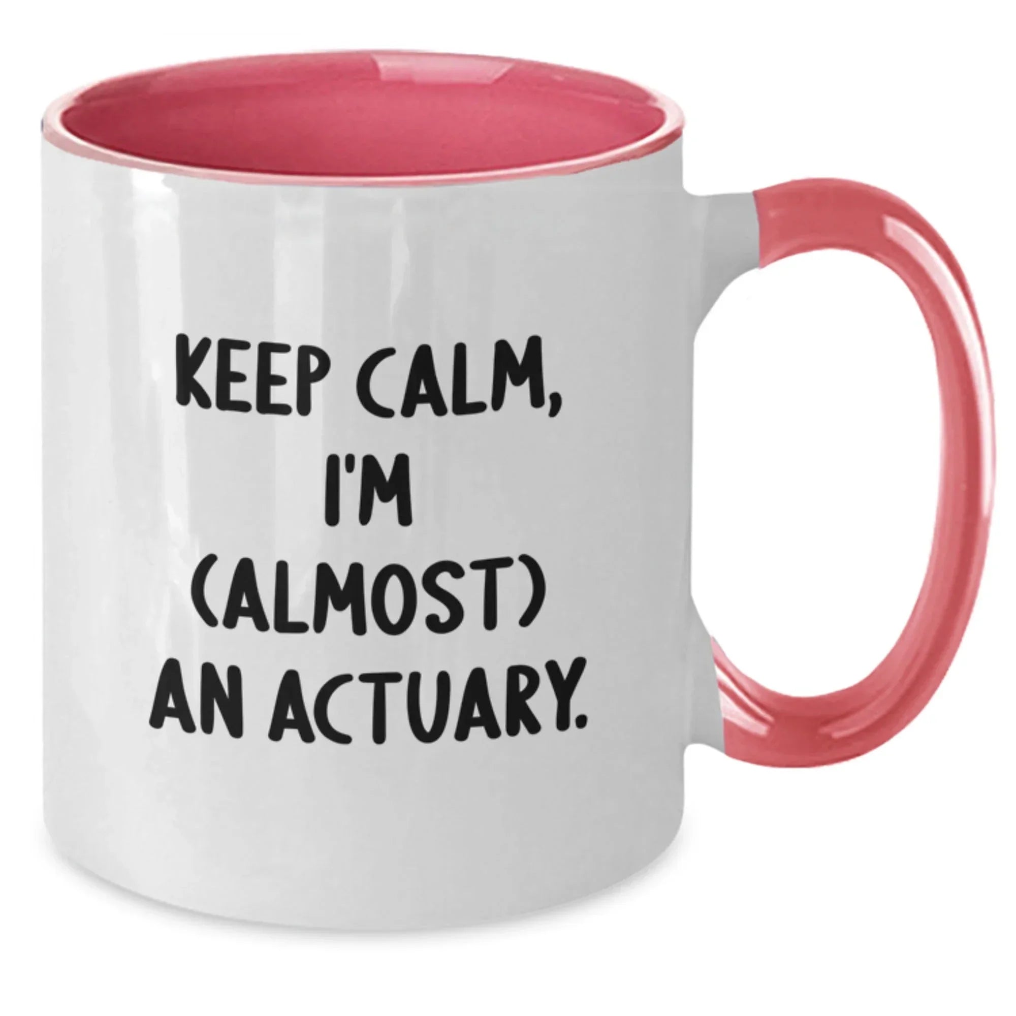 Funny Actuary Gifts for Friends and Family, Keep Calm I'm Almost an Actuary Two Tone Coffee Mug, Christmas Unique