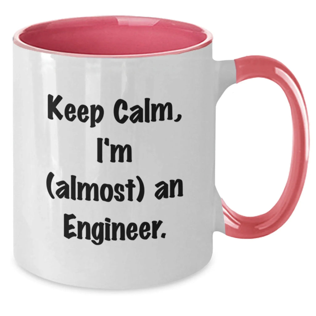 Funny Engineer Gifts from Friends, Cute Keep Calm I'm (almost) An Engineer. Two Tone Coffee Mug for Engineer Graduation Unique Gifts