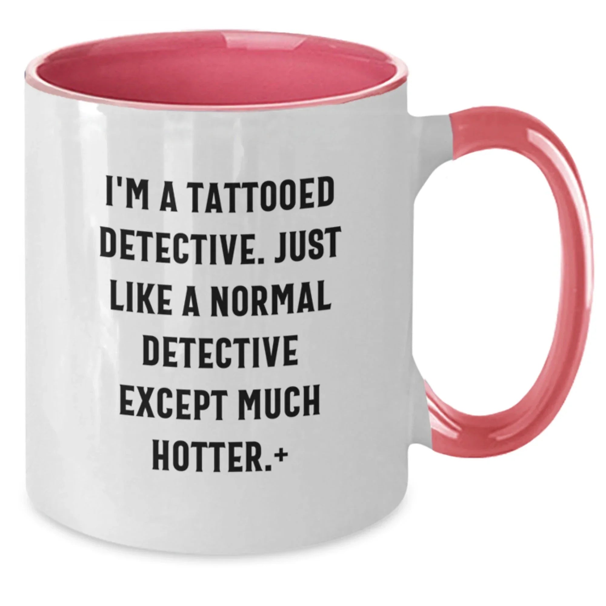 Funny Detective Quotes Gifts from Men to Women Friends Coworkers Family - I'm A Tattooed Detective Two Tone Coffee Mug for Christmas Unique Gifts