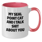 Funny Seal Point Cat Gifts for Graduation, Two Tone Coffee Mug - 'Talk Shit About You' Mugs from Friends, Family, Men, Women - 11oz Ceramic, Microwave and Dishwasher Safe - Additional