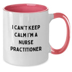 Funny Nurse Practitioner Gifts from Friends for Nurse Practitioner - I Can't Keep Calm I'm A Nurse Practitioner Two Tone Coffee Mug, Christmas Unique Gifts