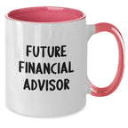 Funny Financial Advisor Gifts from Friends for Men and Women, Two Tone Coffee Mug with Inspirational Quote, Christmas Unique Presents, 11oz Ceramic Mug