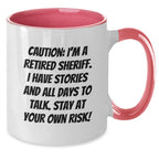 Funny Sheriff Gifts from Friends - Caution Humorous Quote Sheriff Two Tone Coffee Mug, Perfect Christmas Unique Gifts for Men