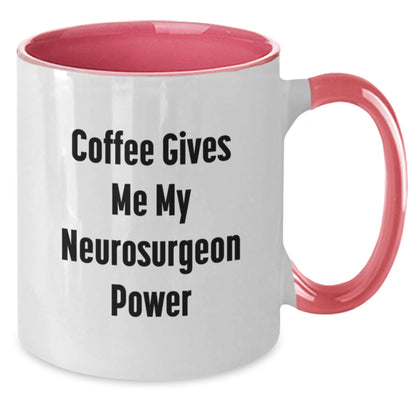Funny Gifts from Friends for Neurosurgeon - Coffee Gives Me My Neurosurgeon Power Two Tone Coffee Mug for Christmas, Unique Christmas Unique Gifts for Men, Women, Family - Additional