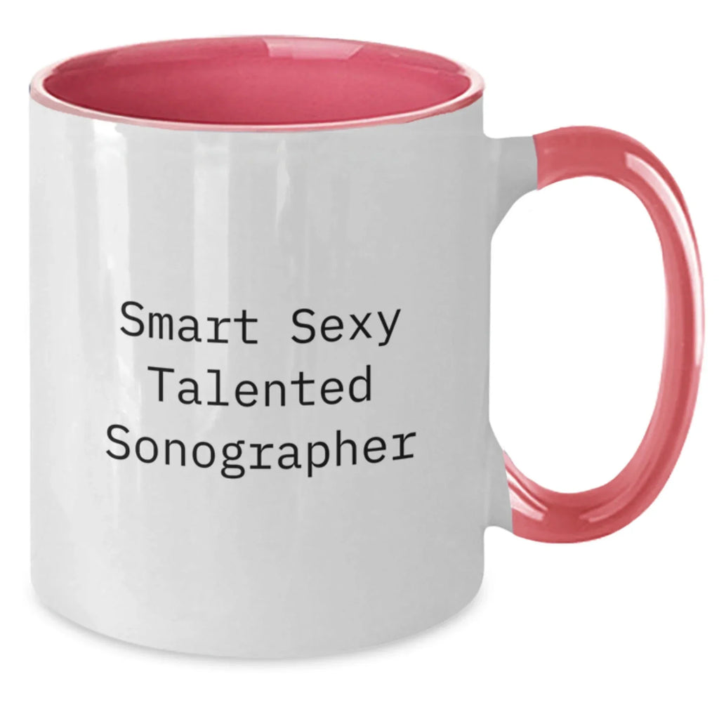Funny Sonographer Gifts for Her from Friends on Graduation - Smart Sexy Talented Sonographer Quote Two Tone Coffee Mug