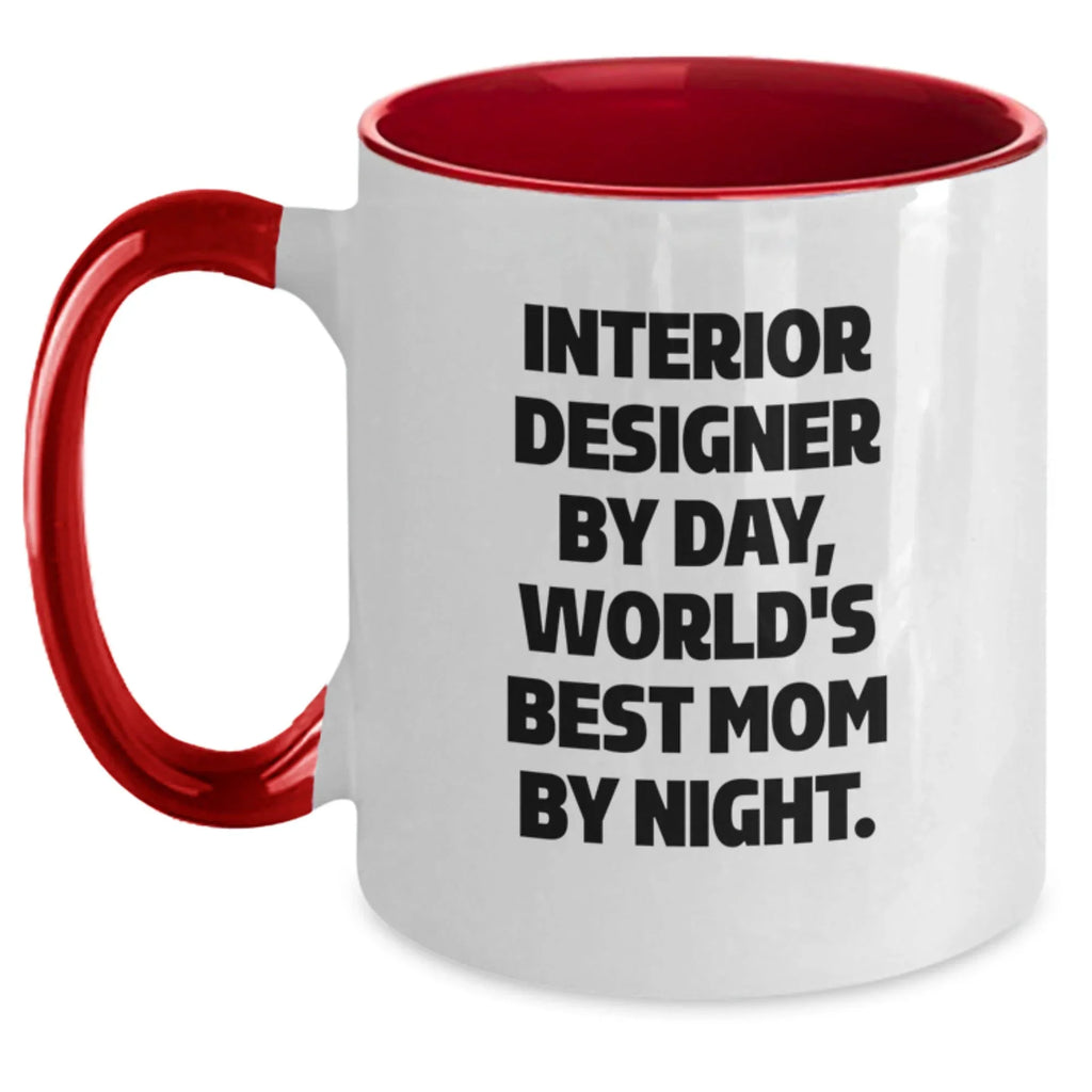 Funny Interior Designer Gifts, Unique Two Tone Coffee Mugs, Christmas Unique Gifts from Mom to Interior Designer, Inspirational Quote Inside