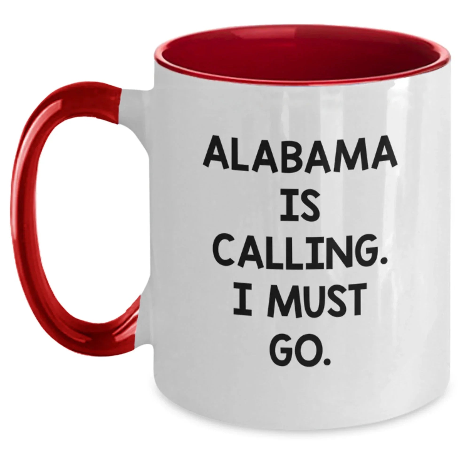 Alabama Mug Co Two Tone Alabama Coffee Mug - Funny Quote Alabama Is Calling I Must Go Gift