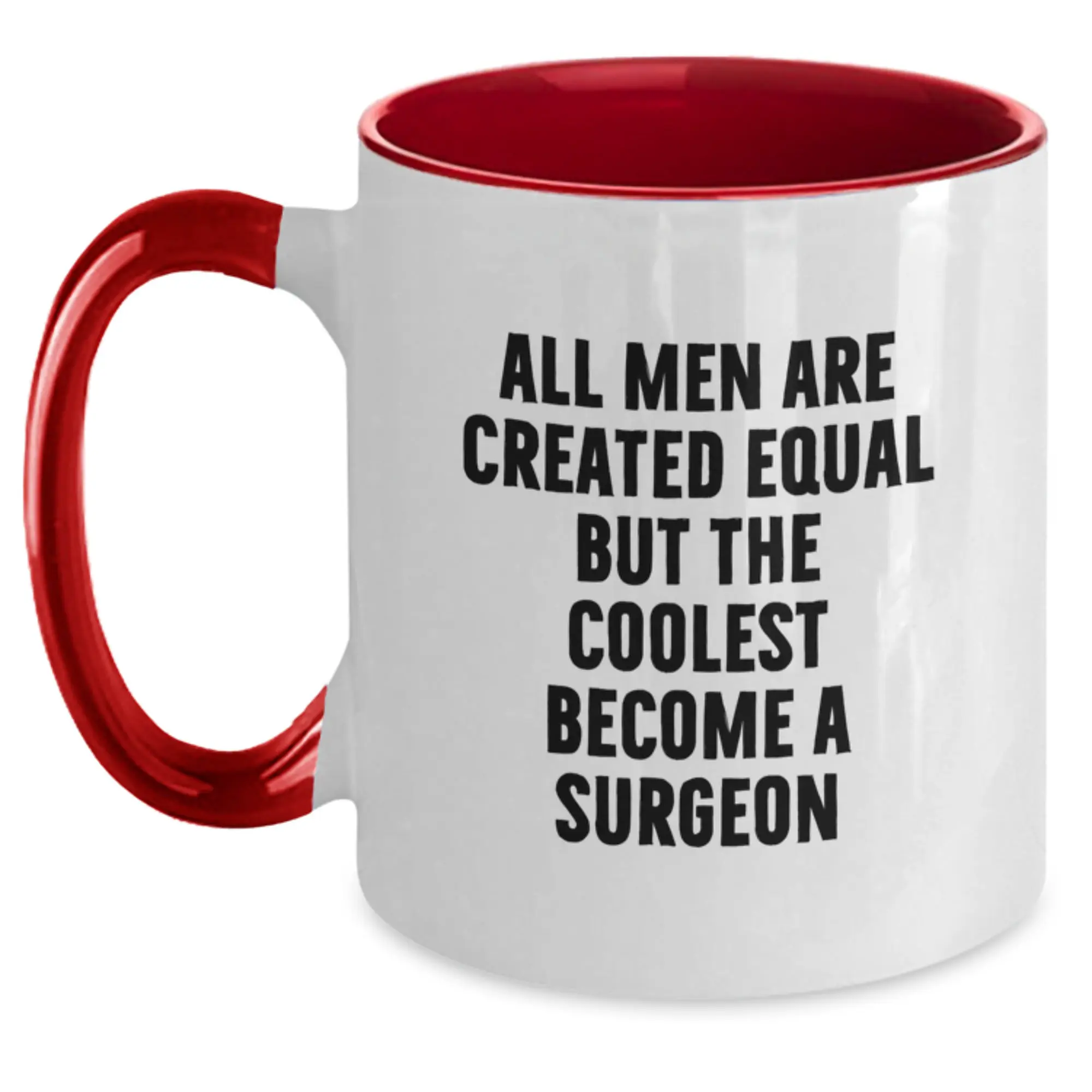 Funny Gifts from Men to Surgeons - Unique Graduation Unique Gifts for the Coolest Surgeons - Two Tone Coffee Mug - Main