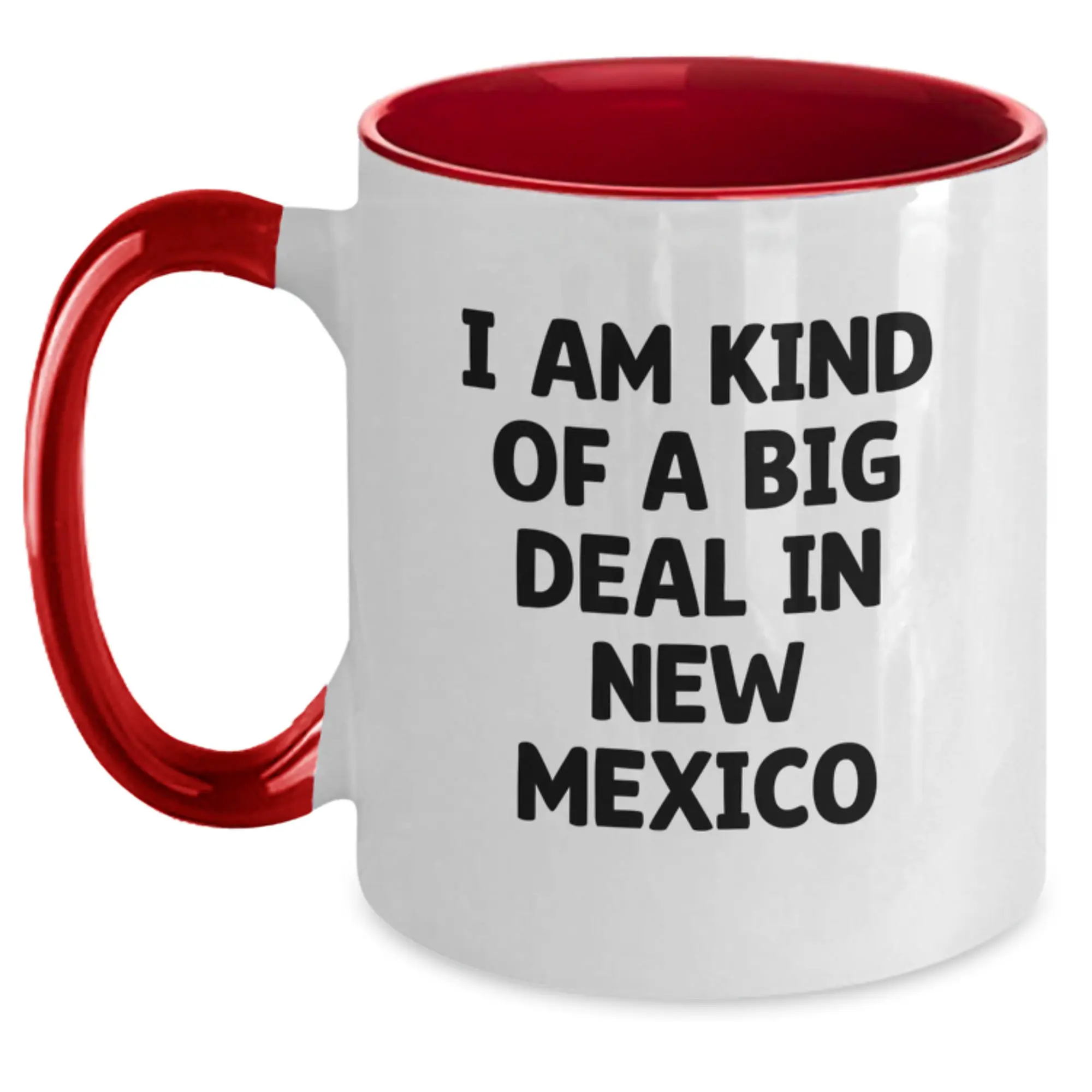 New Mexico Unique Gifts for Men from Friends - Funny 'I Am Kind Of A Prime Selection In New Mexico' Two Tone Coffee Mug for Graduation - Main