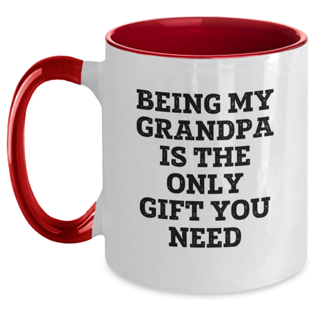 Funny Two Tone Coffee Mugs Gifts for Grandpa Being My Grandpa Is The Only Gift You Need - Gifts from Family to Grandpa - Graduation Unique Gifts for Him - Main