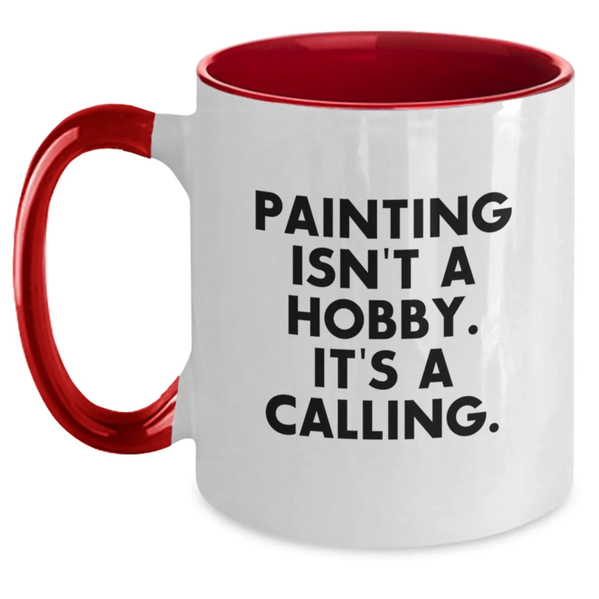 Funny Painting Quotes Two Tone Coffee Mugs Gifts for Women from Men on Valentine's